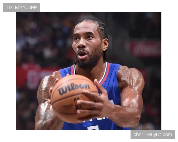 伦纳德连续20+场次追平麦卡杜 快船球星出勤率保障球队稳定性